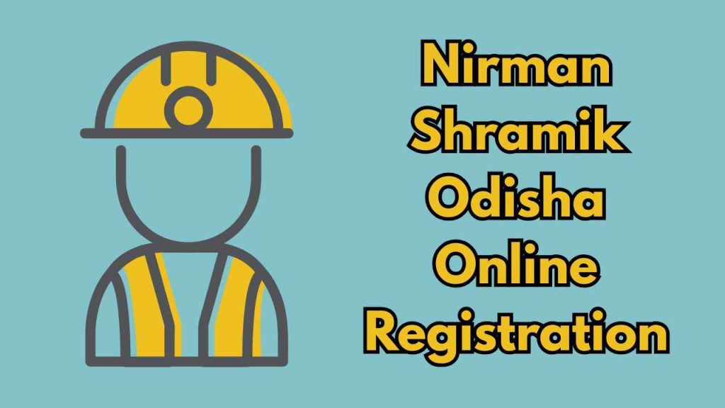 Nirman Shramik Odisha Online Registration